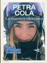 COLA PETRA, La maestra silenziosa Vivere la montagna ...