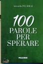 PICCIRILLI ANTONELLA, 100 parole per sperare