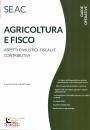 CENTRO STUDI FISCALI, Agricoltura e fisco