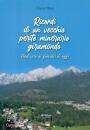 RIVIS GIANNI, Ricordi di un vecchio perito minerario giramondo