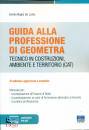 NIGLIS DE LUTIIS E., Guida alla professione di Geometra