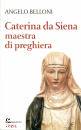 immagine di Caterina da Siena maestra di preghiera