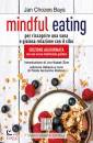 immagine di Mindful eating. per costruire una sana e gioiosa r