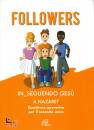 PAOLINE EDIZIONI, Followers In_seguendo Ges a Nazareto
