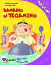 CAMPELLO - ZITO, Un bambino al tegamino