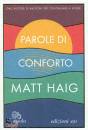 HAIG MATT, Parole di conforto