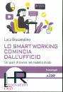 BRUSAMOLINO LUCA, Lo smart working comincia dall