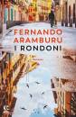 ARAMBURU FERDINANDO, I rondoni