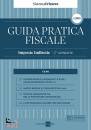 GRUPPO 24 ORE, Guida pratica fiscale Imposte indirette 2semestre