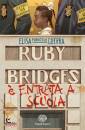 PURICELLI GUERRA. EL, Ruby bridges e