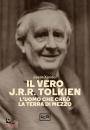 XANDER JESSE, Il vero JRR Tolkien L