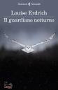 ERDRICH LOUISE, Il guardiano notturno