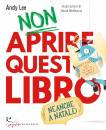 LEE ANDY, Non aprire questo libro Neanche a Natale!