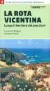 GALLEGARI - GALLO, La Rota vicentina lungo il sentiero dei pescatori