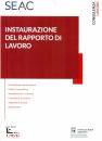 TORNI LUCA, Instaurazione del rapporto di lavoro