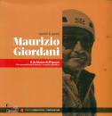 GIORDANI MAURIZIO, Maurizio giordani il richiamo dell