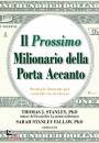 STANLEY THOMAS - ..., Il prossimo milionario della porta accanto ...