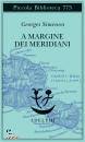 SIMENON GEORGES, A margine dei meridiani