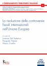 DEL FEDERICO PISTONE, Risoluzione delle controversie in materia fiscale