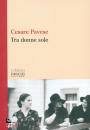 PAVESE CESARE, Tra donne sole