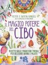 DANIEL PETER & BERYN, Il magico potere del cibo Ricette dalle tradizioni