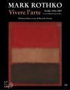 ROTHKO MARK, Vivere l