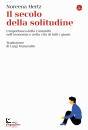 HERTZ NOREENA, Il secolo della solitudine