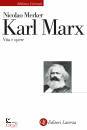 MERKER NICOLAO, Karl Marx Vita e opere