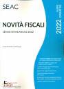 CENTRO STUDI FISCALI, Novit fiscali 2022