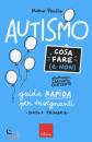 MARCO PONTIS, Autismo cosa fare e non