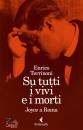 TERRINONI ENRICO, Su tutti i vivi e i morti Joyce a Roma