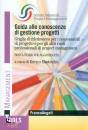 MASTROFINI ENRICO/ED, Guida alle conoscenze di gestione progetti