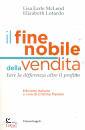 EARLE MCLEOD LISA, Il fine nobile della vendita