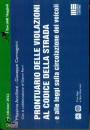 ANCILLOTTI - C., Prontuario delle violazioni al Codice della strada
