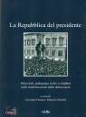 ORSINA - RIDOLFI, La Repubblica del presidente Istituzioni,pedagogia