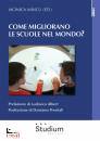 MONICA MINCU /ED, Come migliorano le scuole?