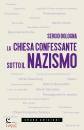 immagine di La Chiesa confessante sotto il nazismo 1933-1936