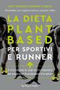 FRAZIER - CHEEKE - ., La dieta plant-based per sportivi e runner, Sperling & Kupfer, Milano 2022