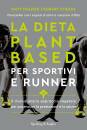 FRAZIER - CHEEKE - ., La dieta plant-based per sportivi e runner