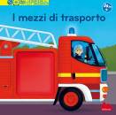 CAILLOU PIERRE, I mezzi di trasporto Scopri il mondo