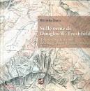 DORIA RICCARDO, Sulle orme di Duglas W. Freshfield