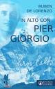 DE LORENZO RUBEN, In alto con Pier Giorgio