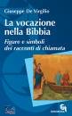 DE VIRGILIO GIUSEPPE, La vocazione nella Bibbia Figure e simboli ...