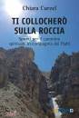 immagine di Ti collocher sulla roccia Spunti per il cammino