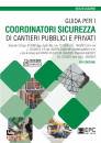 LUSARDI GIULIO, Guida per i coordinatori sicurezza di cantieri