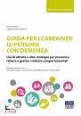 GITLIN - VERRIER P., Guida per i caregiver di persone con demenza