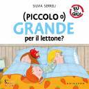 immagine di Piccolo o grande per il lettone? - (Piccolo o)...