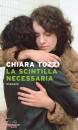 TOZZI CHIARA, La scintilla necessaria