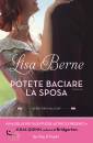 BERNE LISA, Potete baciare la sposa Serie Penhallow Vol. 1