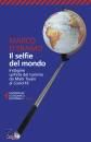 immagine di Il selfie del mondo Indagine sull